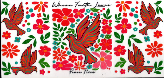 Where Faith Lives, Peace Flies