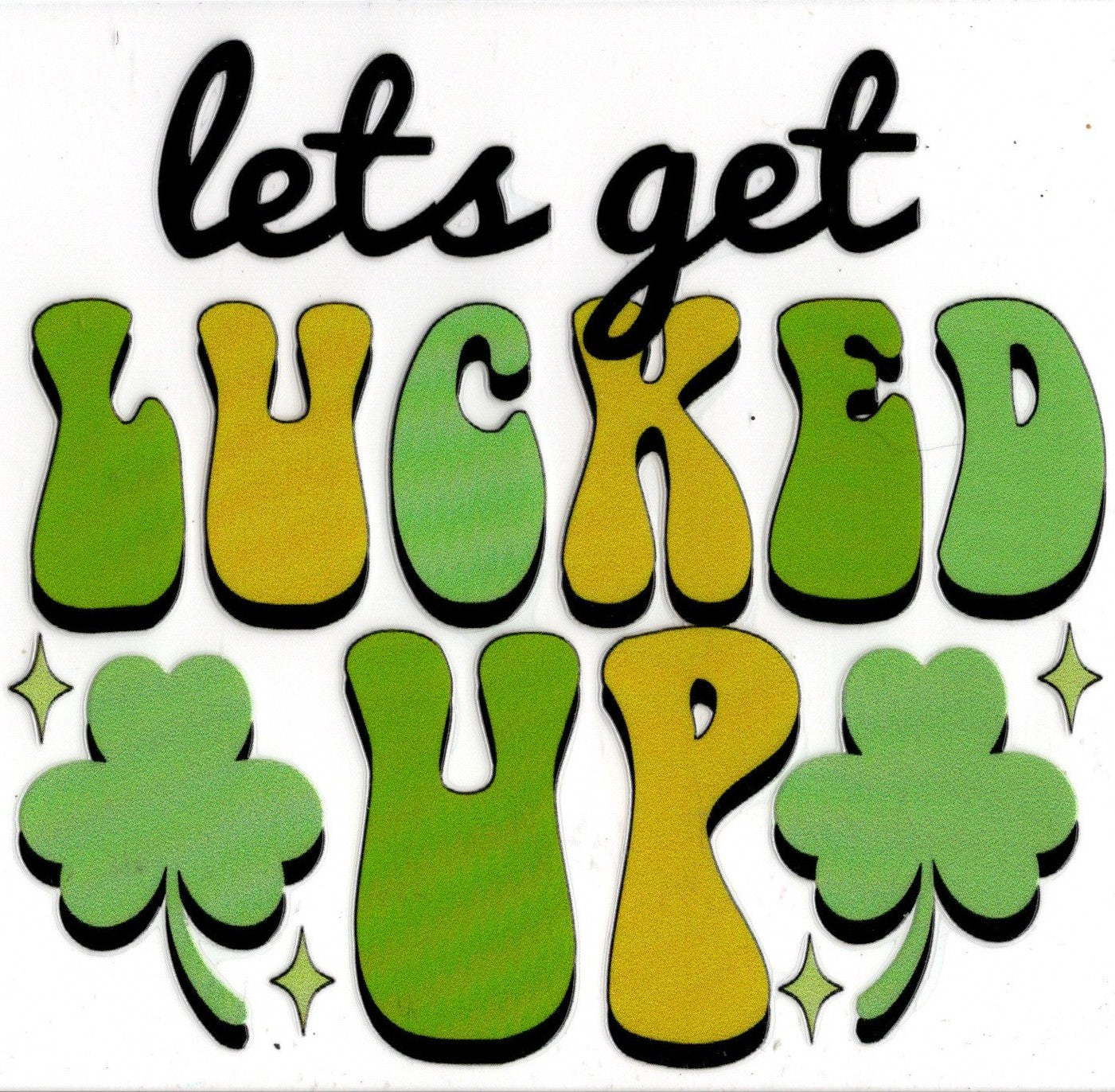 Let's Get Lucked Up
