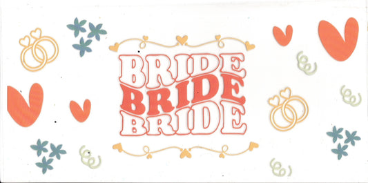 BRIDE BRIDE BRIDE