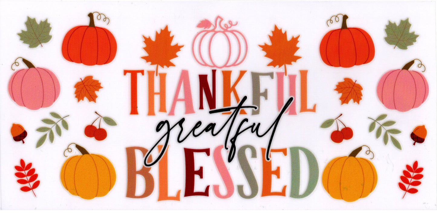 Thankful Greatful Blessed