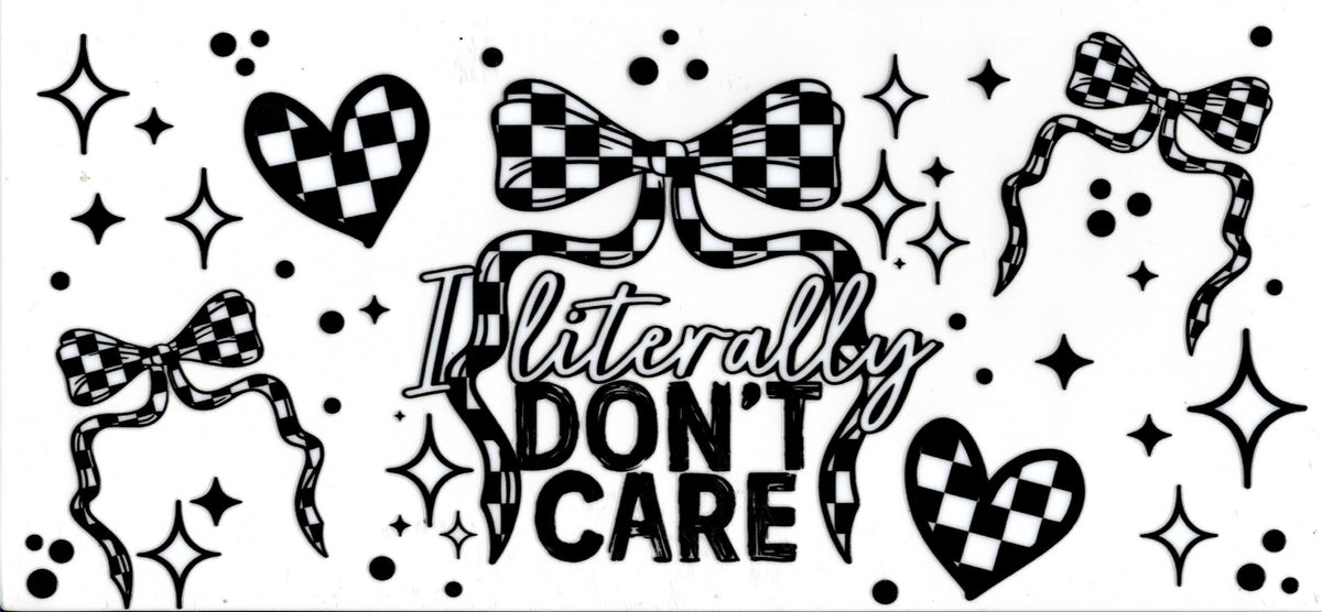 I Literally Don't Care