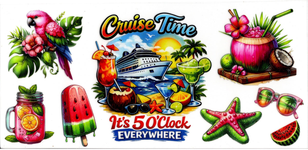 Cruise Time ~ It's 5O'Clock Everywhere