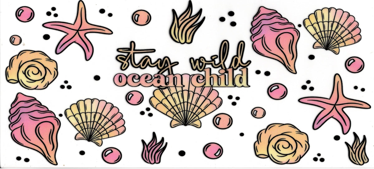 Stay Wild Ocean Child