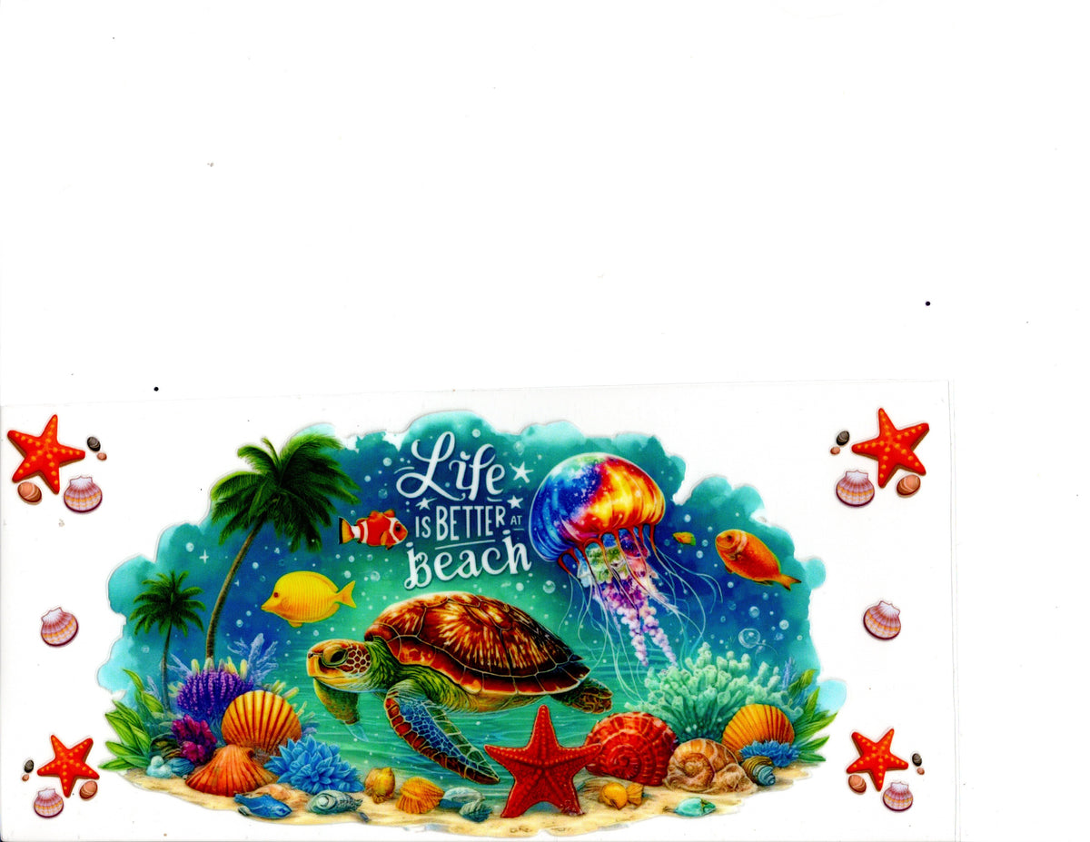 Life Is Better At The Beach ~ Turtle and Ocean Life