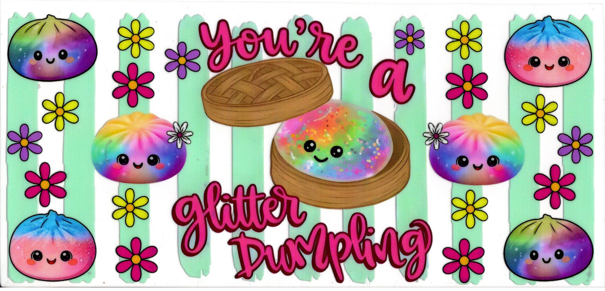 You're A Glitter Dumpling ~ Green Lines