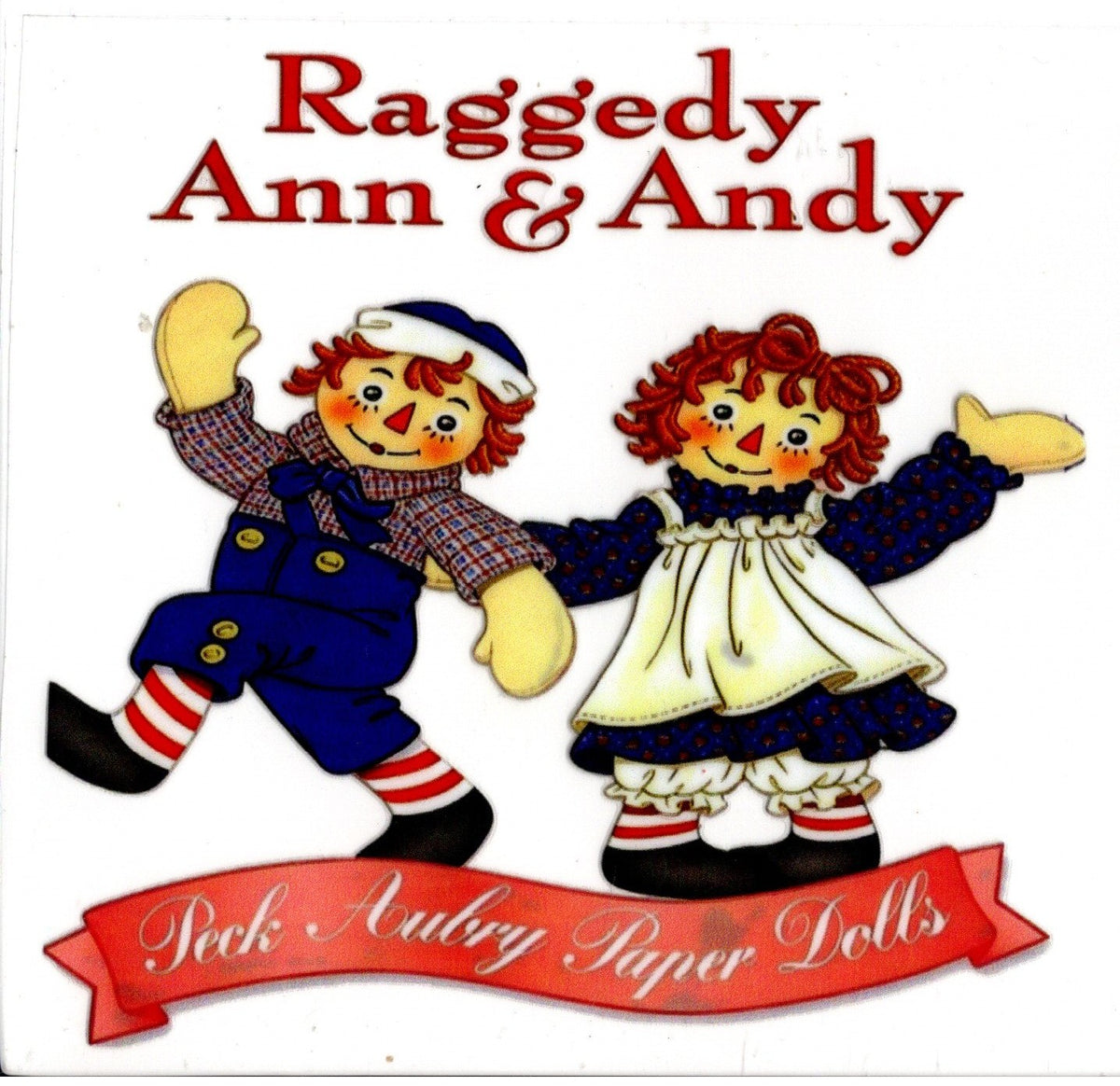 Raggedy Ann & Andy