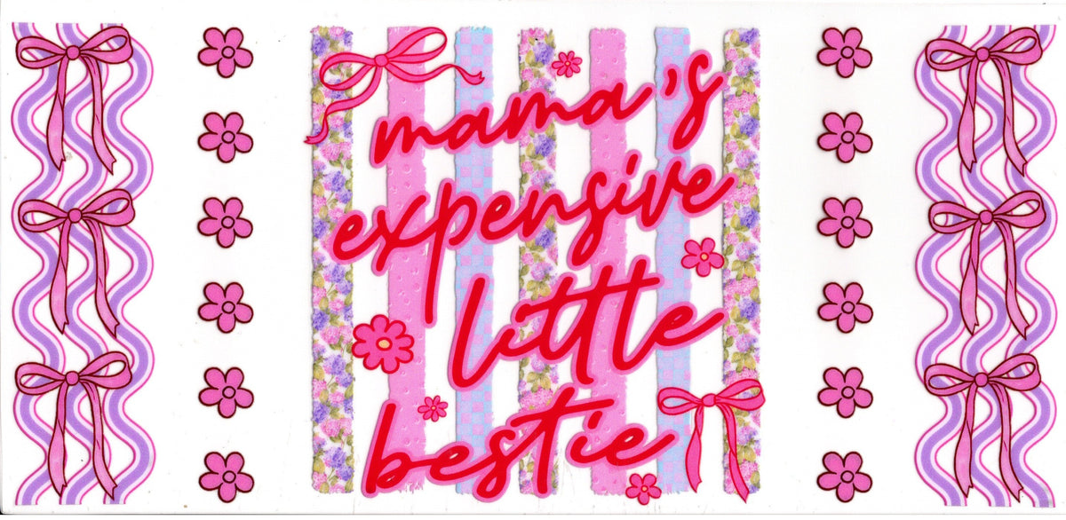 Mama's Expensive Little Bestie