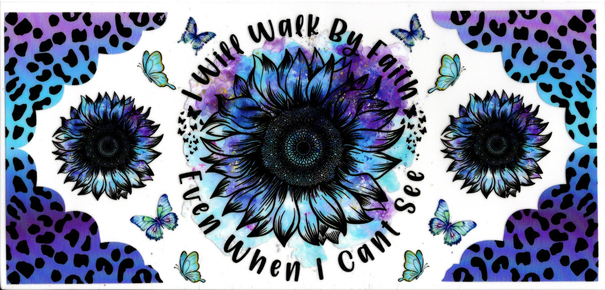 I will walk by Faith even when I can't see.