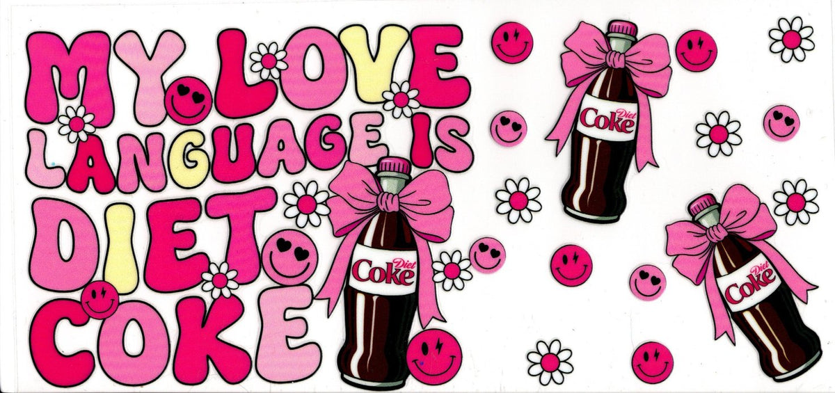 My Love Language Is Diet Coke